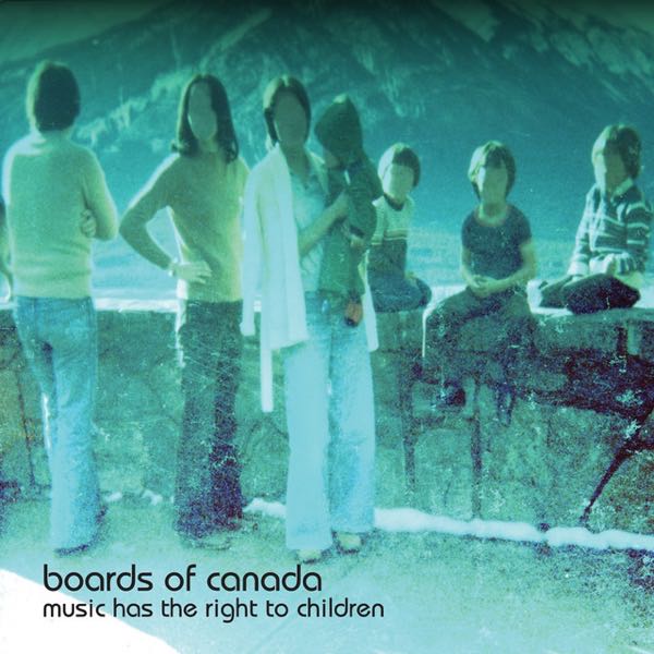 Boards of Canada — Music Has the Right to Children cover